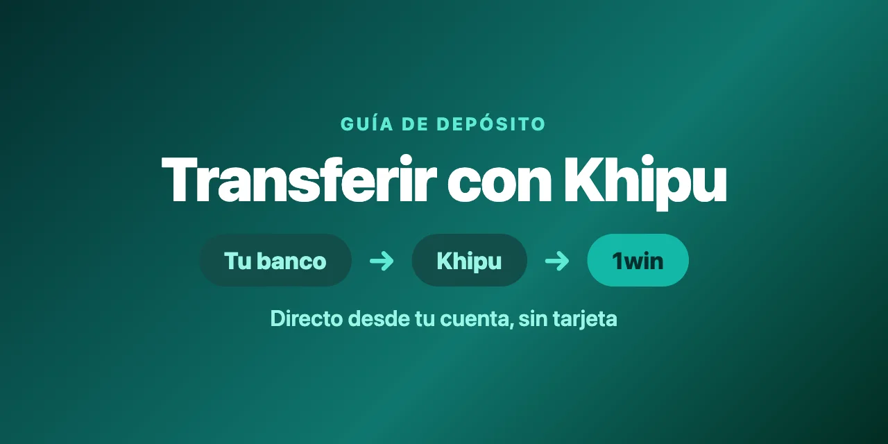 Khipu en 1win: depósitos por transferencia