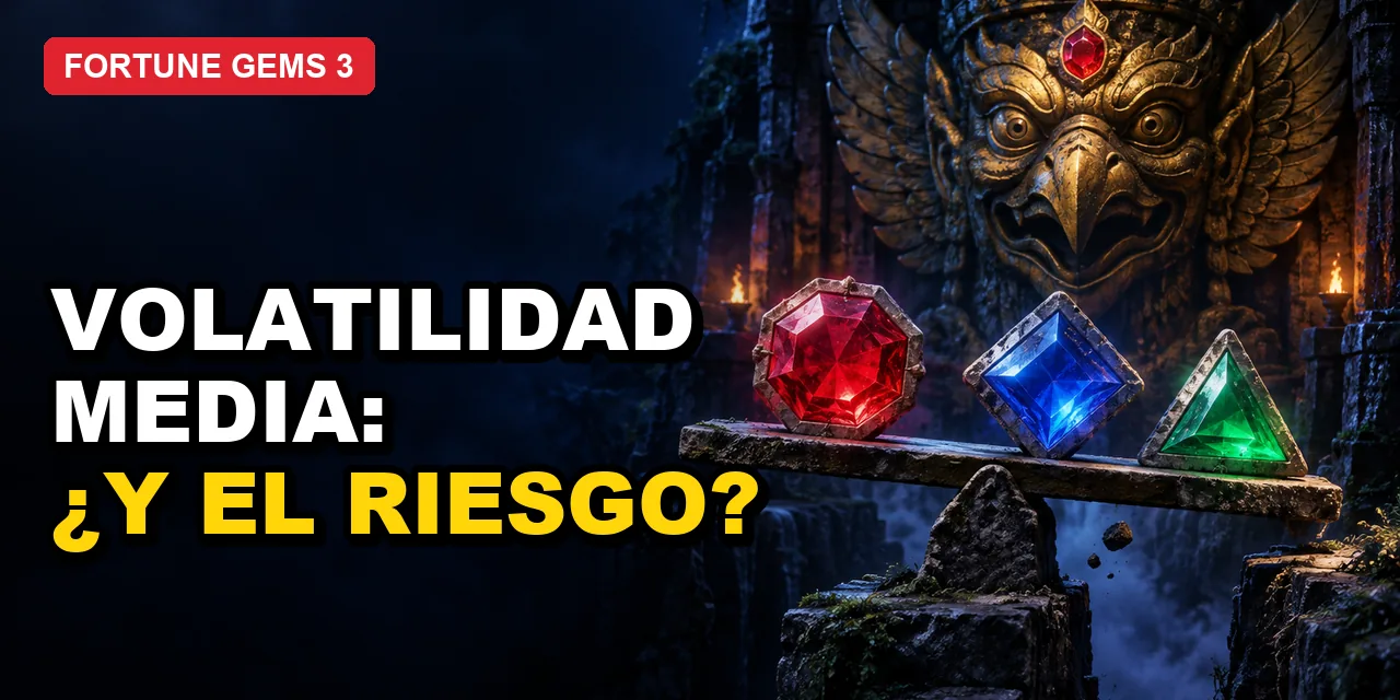 Fortune Gems 3: volatilidad y nivel de riesgo