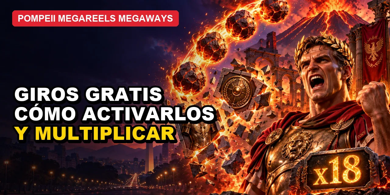 Pompeii Megareels Megaways Free Spins: cómo activarlos y cómo funciona el multiplicador