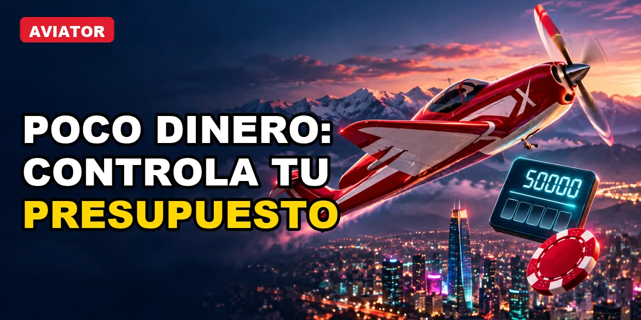 Aviator con poco dinero: cómo controlar el presupuesto