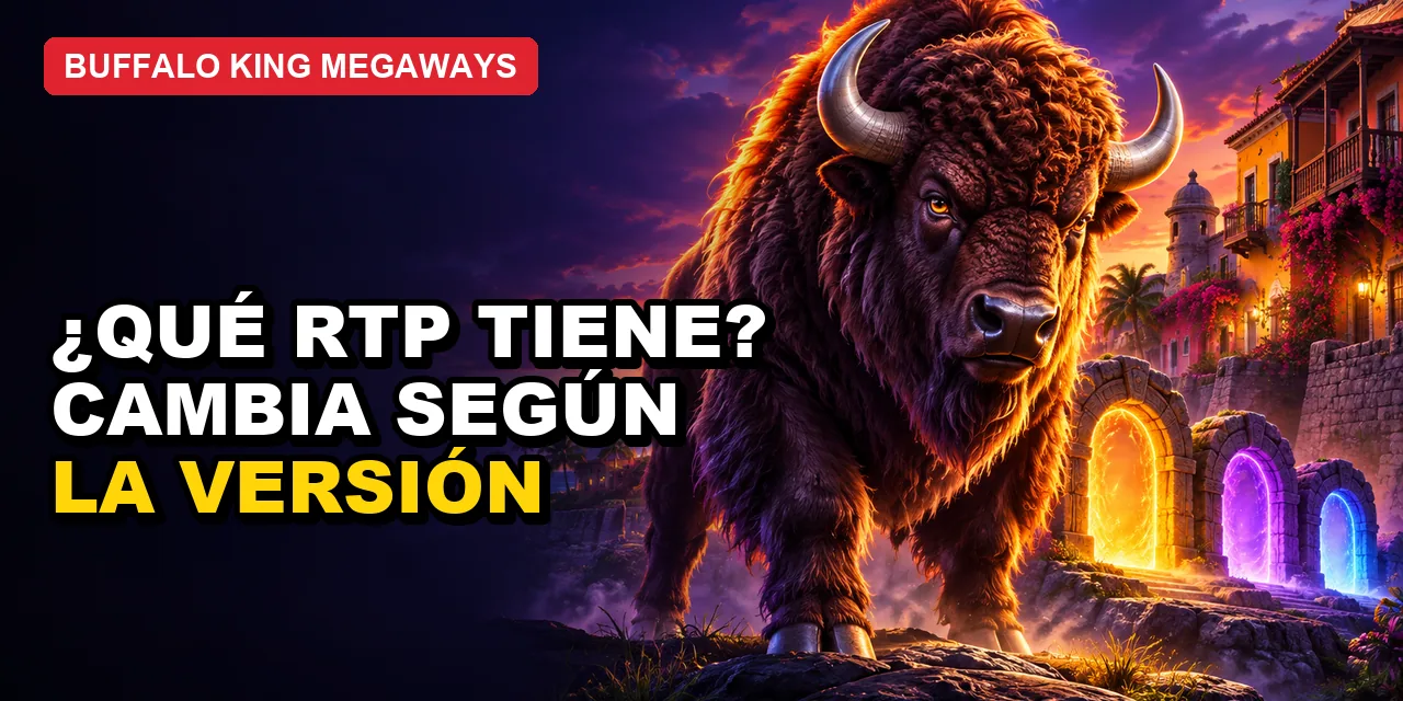 Buffalo King Megaways RTP: porcentaje de retorno al jugador y versiones