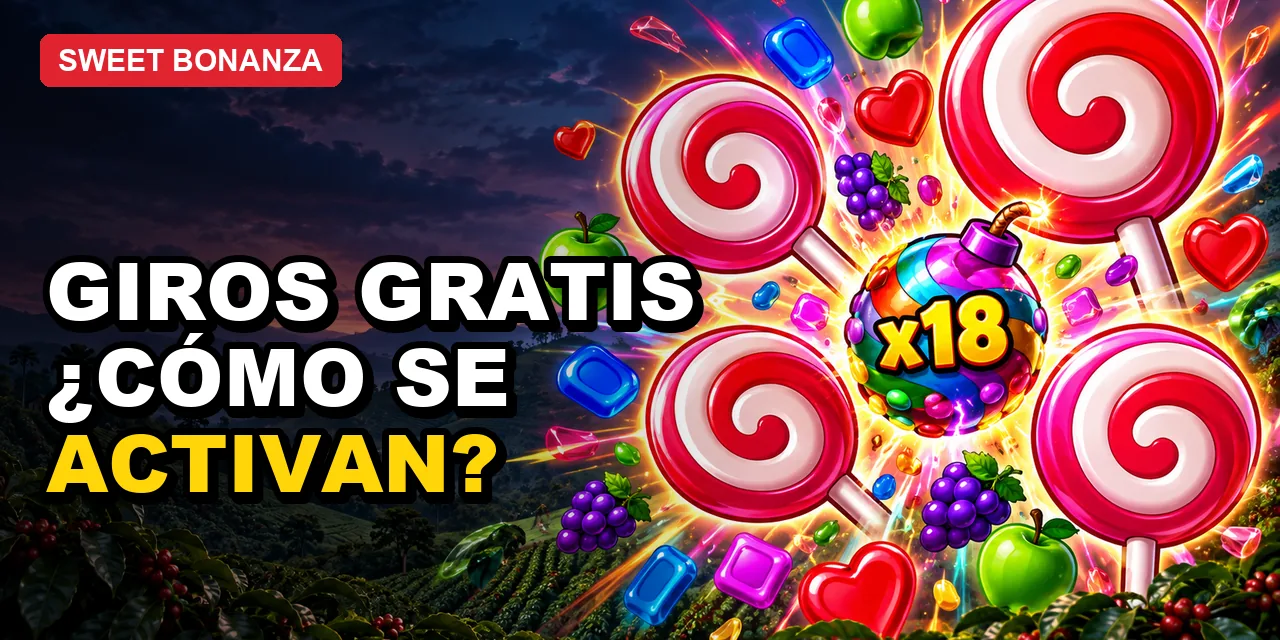 Sweet Bonanza Free Spins en Colombia: cómo funciona
