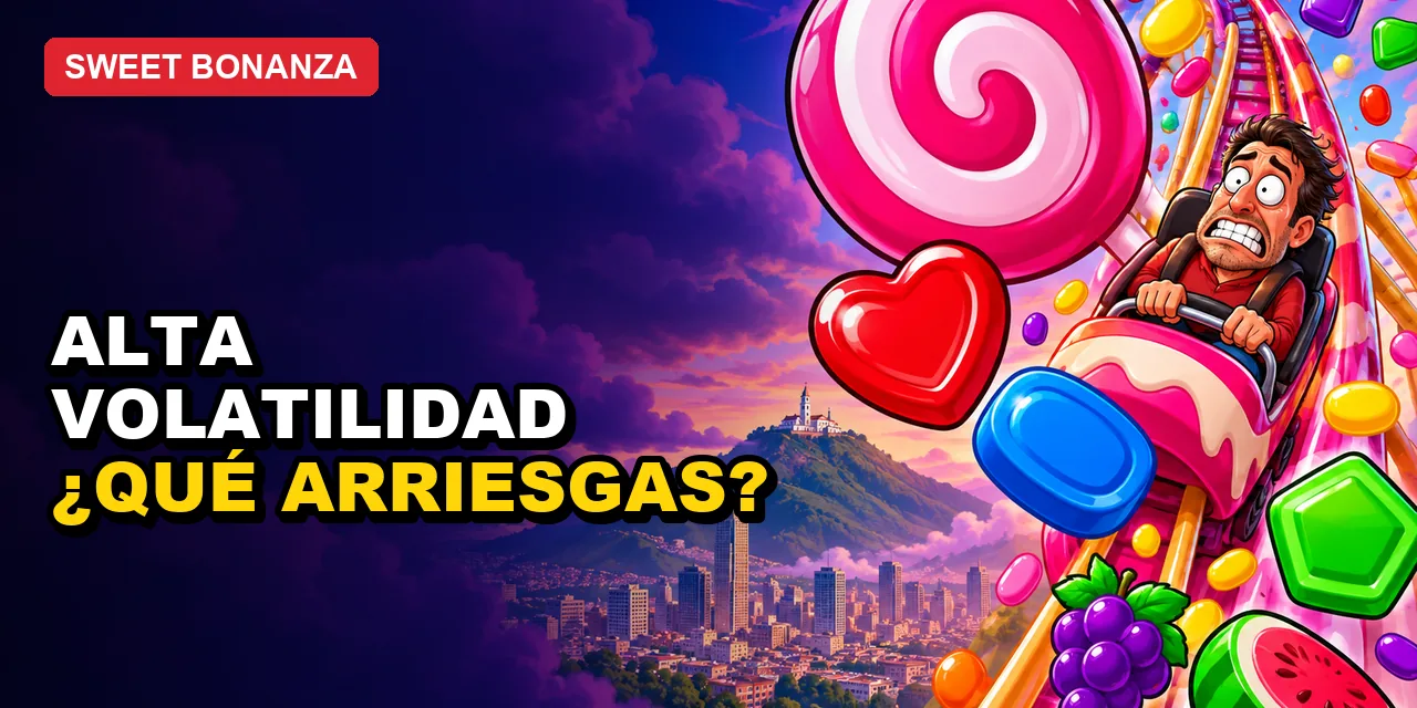 Sweet Bonanza en Colombia: volatilidad y nivel de riesgo