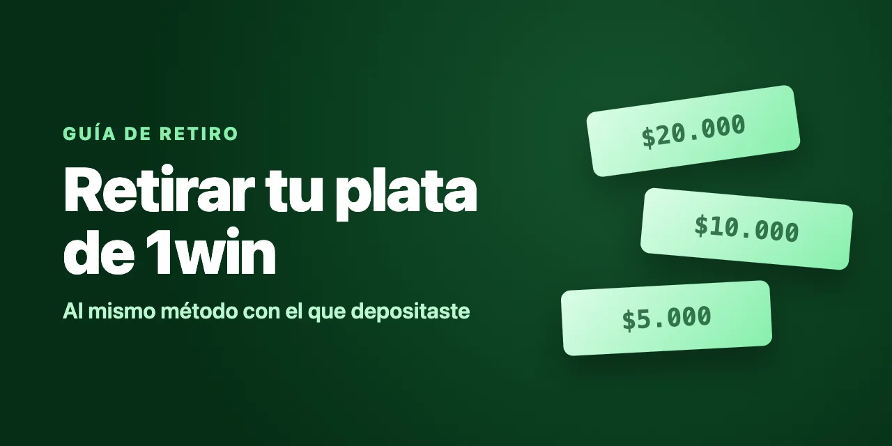 Cómo retirar tu plata de 1win en Chile