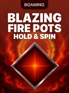 Blazing Fire Pots Hold & Spin, tragamonedas de BGaming en 1win Chile