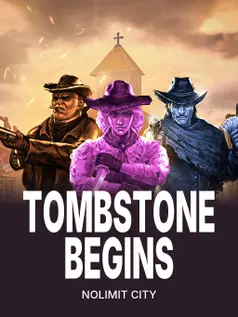 Tombstone Begins